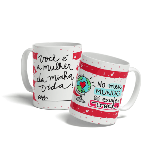 Caneca Você é a mulher da minha vida
