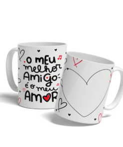 Caneca o meu melhor amigo é o meu amor