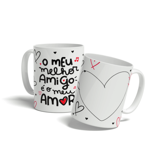 Caneca o meu melhor amigo é o meu amor