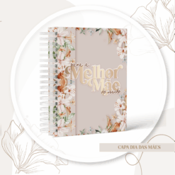 Caderno de Memórias Floral Dia das Mães