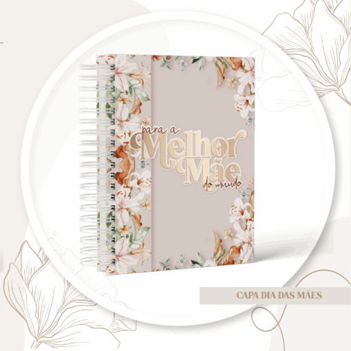 Caderno de Memórias Floral Dia das Mães