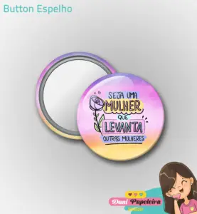Button espelho Dia da Mulher